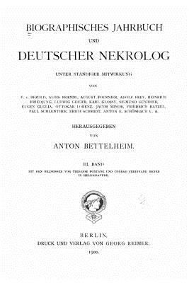 Biographisches Jahrbuch Und Deutscher Nekrolog [German] 1533676135 Book Cover