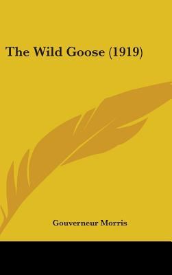 The Wild Goose (1919) 1436652162 Book Cover