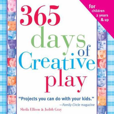 365 Days of Creative Play 140220535X Book Cover