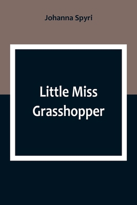 Little Miss Grasshopper 9357093109 Book Cover