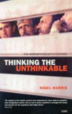 Thinking the Unthinkable: The Immigration Myth ... 1860646727 Book Cover