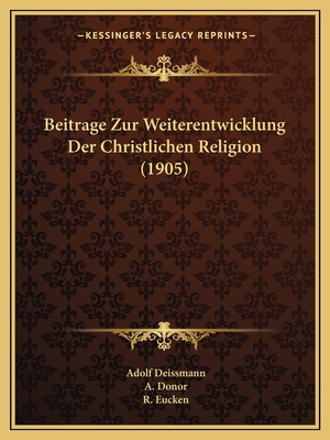 Beitrage Zur Weiterentwicklung Der Christlichen... [German] 116677662X Book Cover