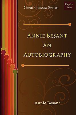 Annie Besant An Autobiography 8184562802 Book Cover
