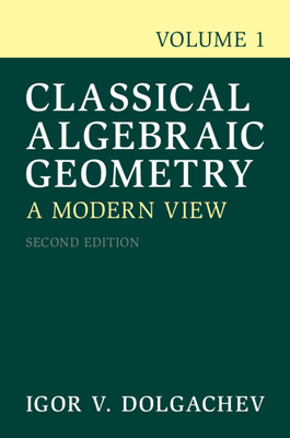 Classical Algebraic Geometry 1009733885 Book Cover