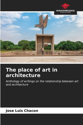 The place of art in architecture 6206664147 Book Cover