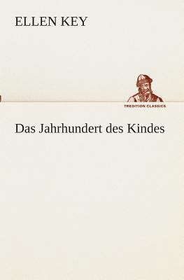 Das Jahrhundert des Kindes [German] 3849530701 Book Cover