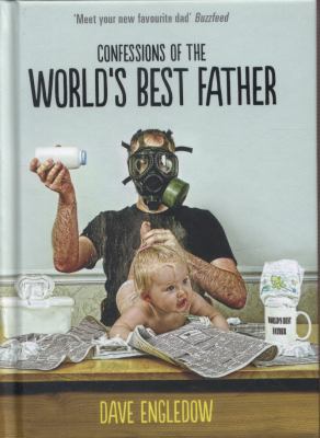 Confessions of the World's Best Father 0718179161 Book Cover