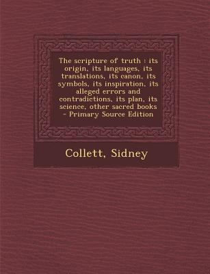 The Scripture of Truth: Its Origin, Its Languag... 1295355906 Book Cover