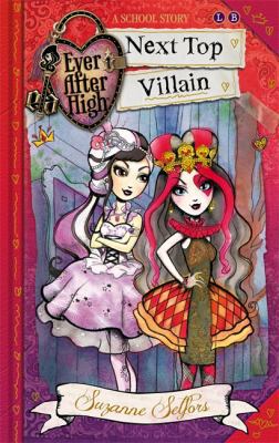 Next Top Villain: A School Story (Ever After High) [Spanish] 0349124590 Book Cover