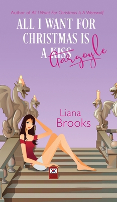 All I Want For Christmas Is A Gargoyle 1922434884 Book Cover