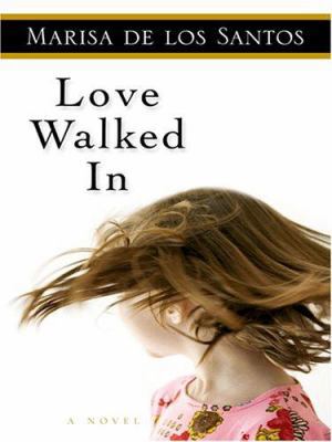 Love Walked in [Large Print] 078628577X Book Cover