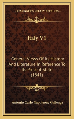 Italy V1: General Views Of Its History And Lite... 1166251896 Book Cover