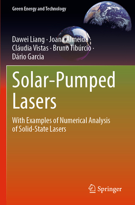 Solar-Pumped Lasers: With Examples of Numerical... 3031247876 Book Cover