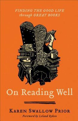 On Reading Well: Finding the Good Life Through ... 1587433966 Book Cover