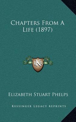 Chapters from a Life (1897) 1164356437 Book Cover