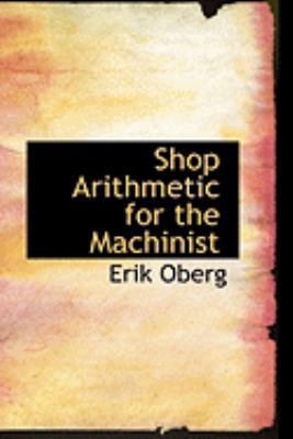 Shop Arithmetic for the Machinist 0554965968 Book Cover