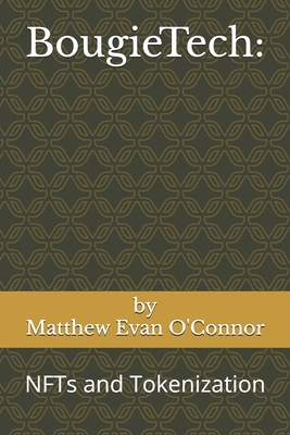 BougieTech: NFTs and Tokenization B0F7FS41QN Book Cover