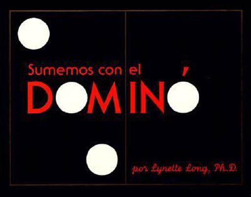 Sumemos Con El Domino (the Domino Addition Book) [Spanish] 061308845X Book Cover