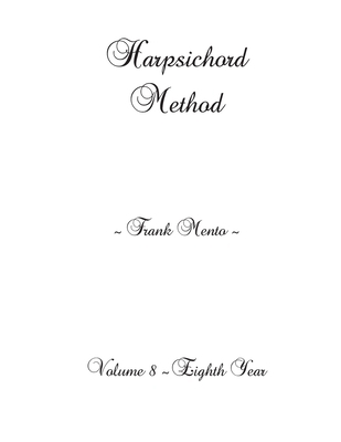 Harpsichord Method - Volume 8 1709077778 Book Cover