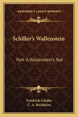 Schiller's Wallenstein: Part II, Wallenstein's Tod 1163605352 Book Cover