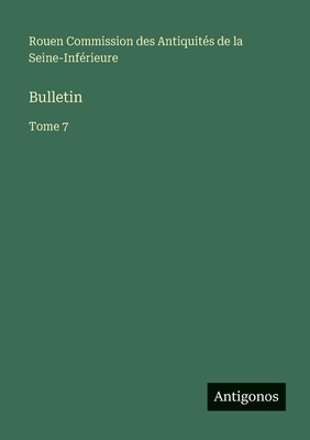 Bulletin: Tome 7 [French] 3563771707 Book Cover