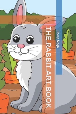 The Rabbit Art Book B0BJTJ368C Book Cover
