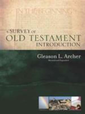 A Survey of Old Testament Introduction 0802484344 Book Cover