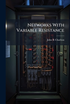 Networks With Variable Resistance 1174922516 Book Cover