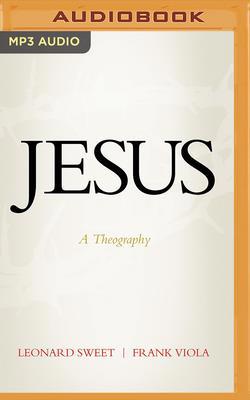 Jesus: A Theography 1713529629 Book Cover