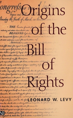 Origins of the Bill of Rights 0300089015 Book Cover