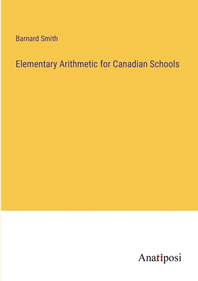 Elementary Arithmetic for Canadian Schools 3382195526 Book Cover