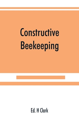 Constructive beekeeping 9389525896 Book Cover
