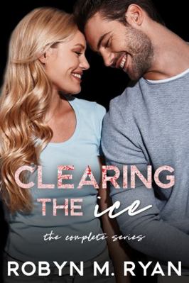 Clearing the Ice, the Complete Series (Clearing... 1732959099 Book Cover