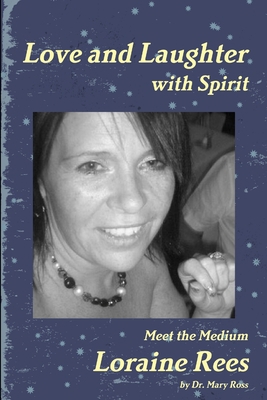 Love and Laughter with Spirit: Meet the Medium ... 1446798429 Book Cover