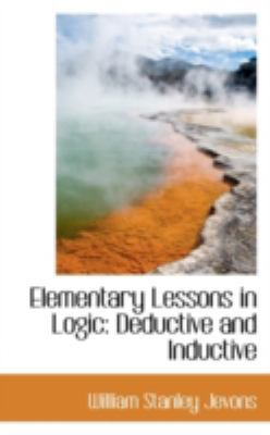 Elementary Lessons in Logic: Deductive and Indu... 1113059311 Book Cover