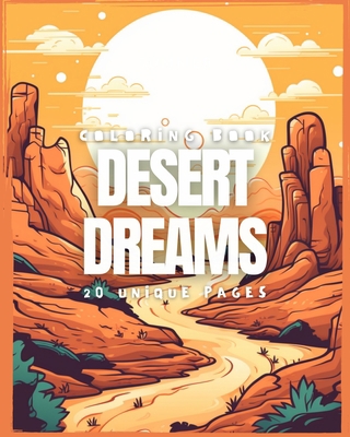 Desert Dreams (Coloring Book) B0C8884XBD Book Cover