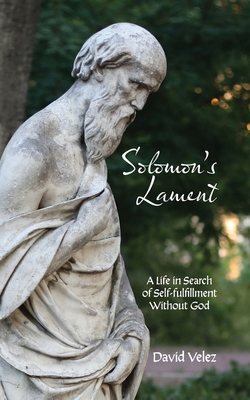 Solomon's Lament: A Life in Search of Self-fulf... B0BF2KV8R4 Book Cover