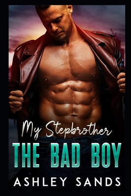 My Stepbrother, The Bad Boy 1691717762 Book Cover
