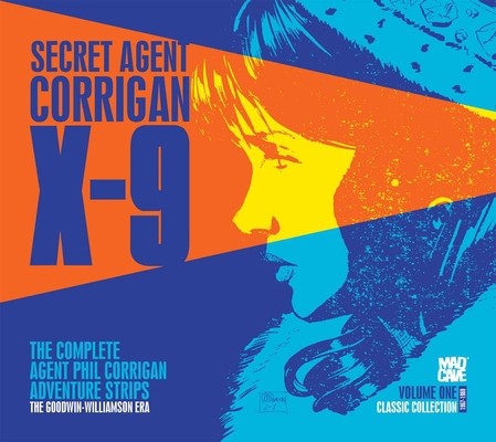 Secret Agent X-9 Classic Collection Vol. 1 1545837473 Book Cover