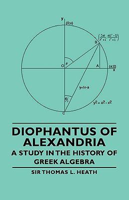 Diophantus of Alexandria - A Study in the Histo... 1443730238 Book Cover