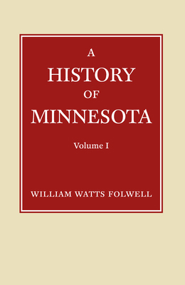 History of Minnesota Volume 1 0873514874 Book Cover