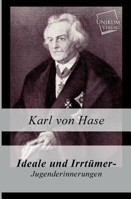 Ideale Und Irrtumer - Jugenderinnerungen [German] 3845741228 Book Cover