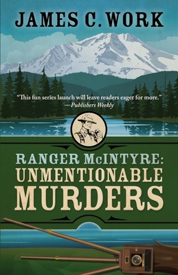 Ranger McIntyre: Unmentionable Murders 1645994678 Book Cover