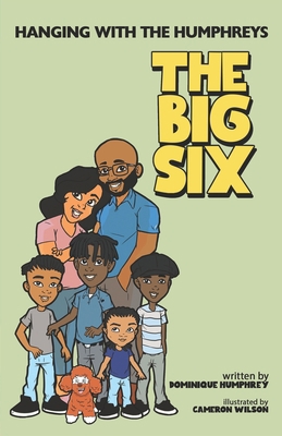 Hanging with the Humphreys the Big Six 173735070X Book Cover
