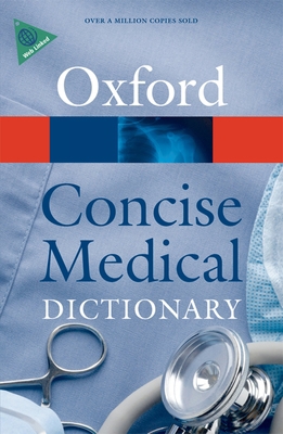 Concise Medical Dictionary 0199557144 Book Cover