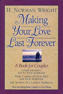 Making Your Love Last Forever: A Book for Couples 0884862402 Book Cover