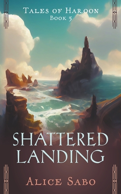 Shattered Landing 1393569307 Book Cover