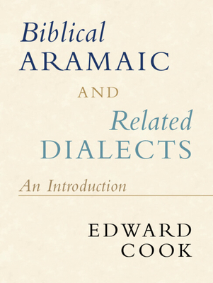 Biblical Aramaic and Related Dialects 110871448X Book Cover