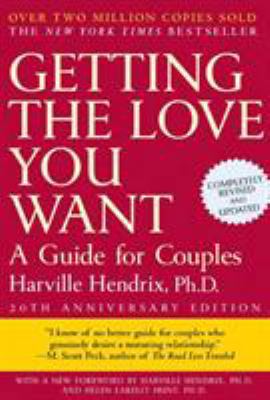 Getting the Love You Want: A Guide for Couples:... 0805087001 Book Cover