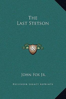 The Last Stetson 1169181988 Book Cover